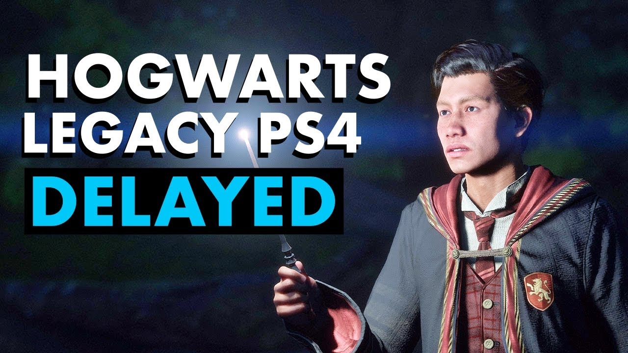 Hogwarts Legacy PS4 Release Delayed