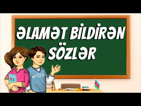 ƏLAMƏT BİLDİRƏN SÖZLƏR