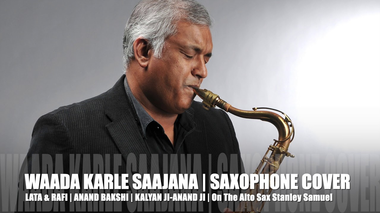 Wada Karle Sajna  The Ultimate  Relaxing Saxophone Instrumentals  Stanley Samuel   453