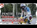 Pentru tinerii viitori motocicliști