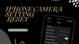 iPhone camera setting reset (iPhone ကင်မရာ settings ချိန်နည်း