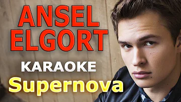 Ansel Elgort - Supernova LYRICS Karaoke