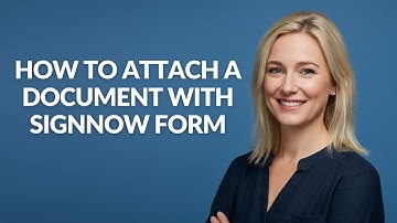 How to Attach a Document with Signnow Form - Julia