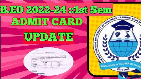 Bed 1st sem Admit card Distribution / Wbuttepa new update