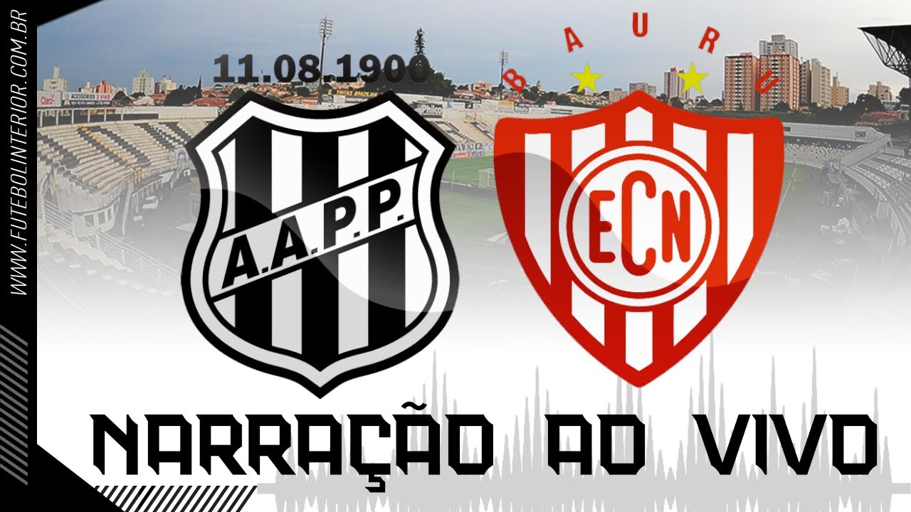 PONTE PRETA X NOROESTE | NARRAÇÃO AO VIVO | CAMPEONATO PAULISTA SÉRIE ...