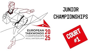 European Taekwondo Junior Championships - Aigle 2025 | Court #1