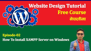 Install XAMPP Server on Windows | Website Design Tutorial In Nepali | AP Tech Forum | Episode 2