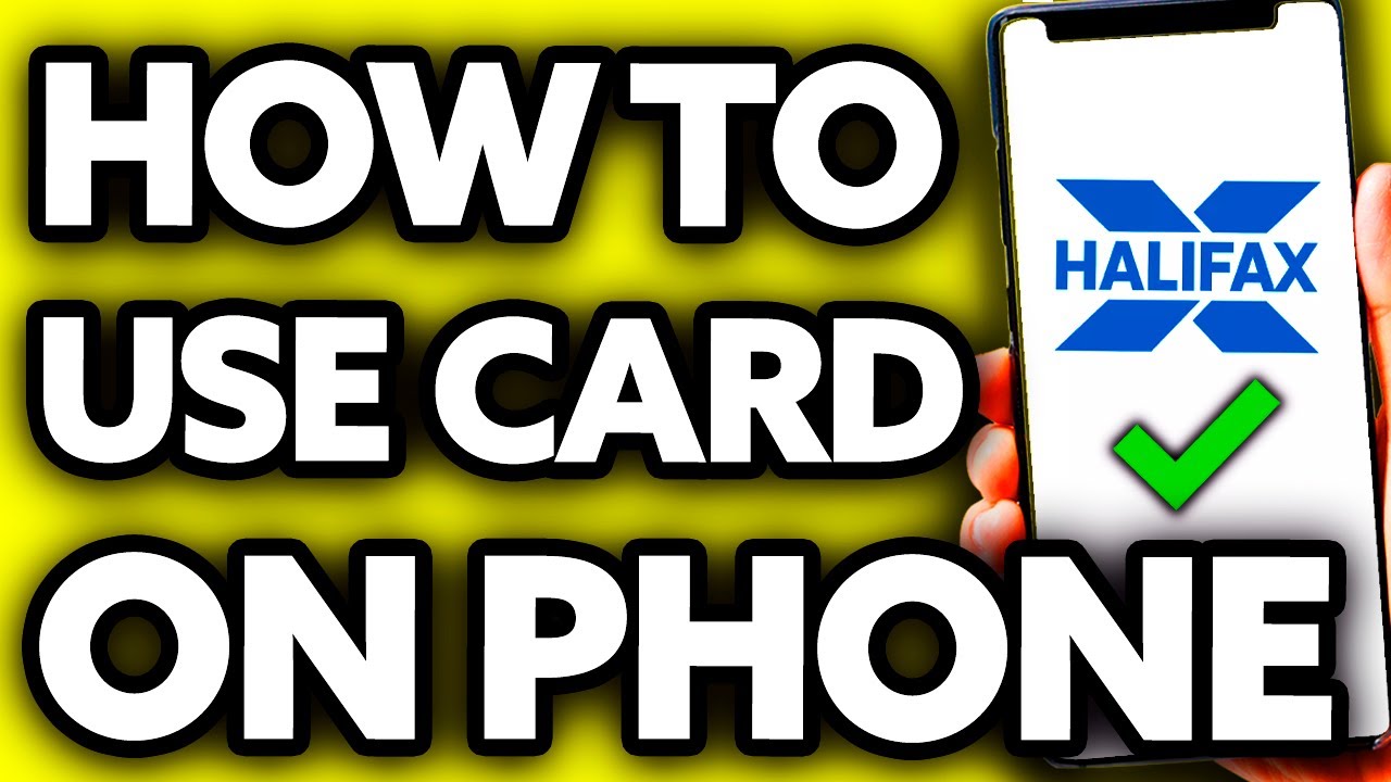 How to use halifax card on phone very easy youtube