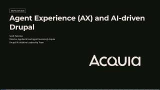 Agent Experience (AX) and AI-driven Drupal