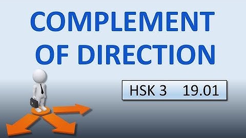 HSK 3 Lesson 19 Grammar 1 Extension of the Complements of Direction