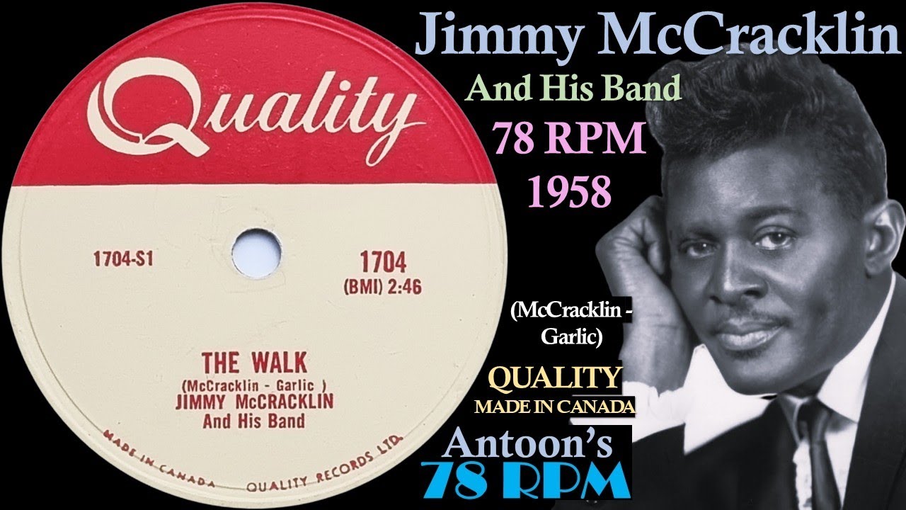 Jimmy McCracklin | The Walk | Quality 78 rpm | 1958 Canada - YouTube