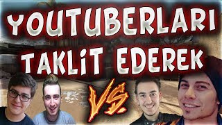 YOUTUBERLARI TAKLİT EDEREK VS ATTIK EFSANE !!