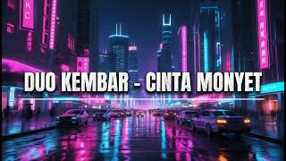 Download Lagu DUO KEMBAR - CINTA MONYET (COVER) | LAGU MANADO MP3