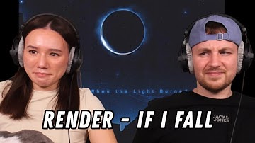 Render - If I Fall REACTION