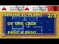 AutoCAD 2/3. Dibujar el plano de una casa paso a paso.