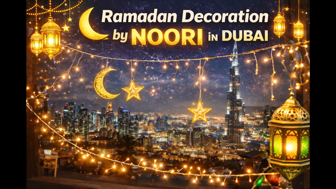 Ramadan Kareem Decor by Noori in Dubai