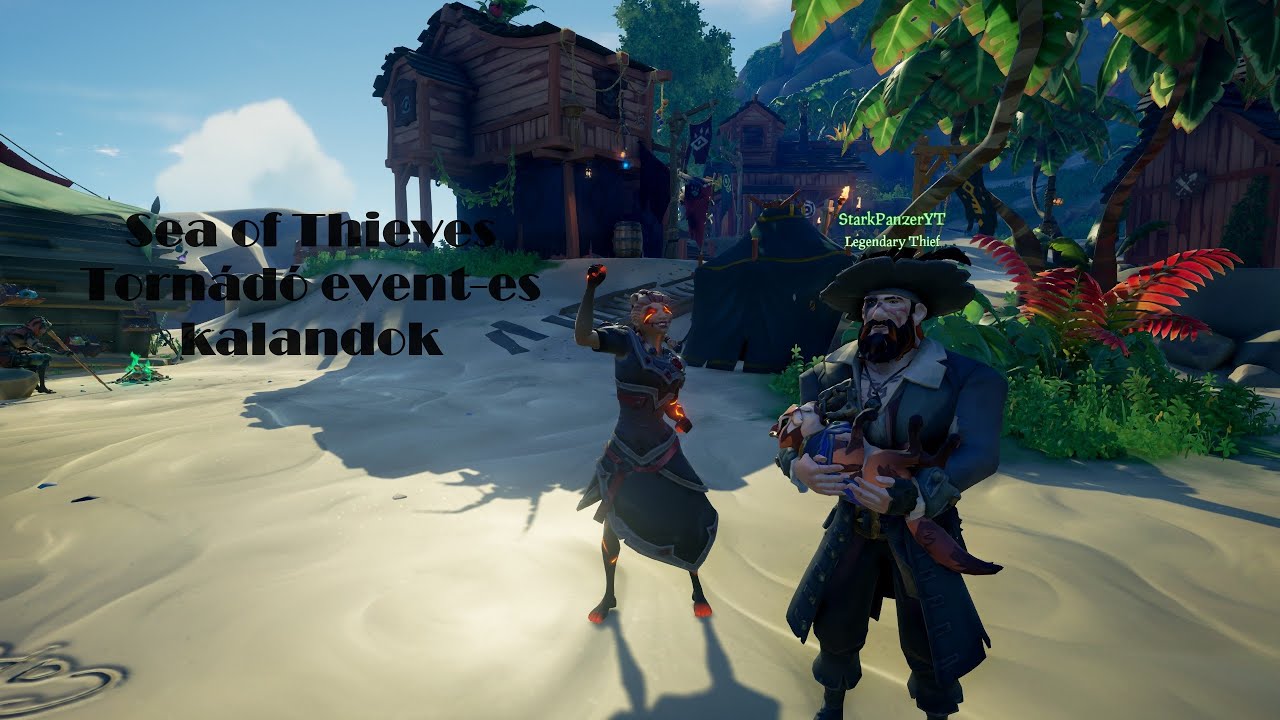Sea of Thieves Tornádó eventes kalandok YouTube