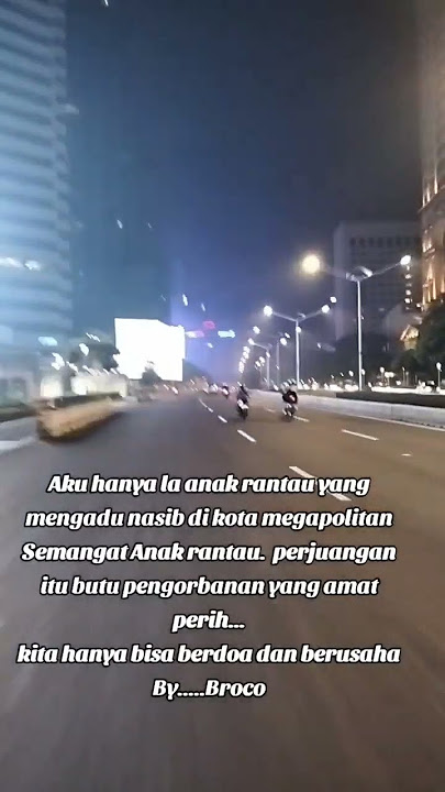 Download lagu AKU HANAYA ANAK RANTAU YANG BERJUANG DI KOTA MEGA POLITAN AGAR MENDAPAT REZKI DARI ILAHI AMIN