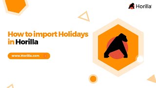 How to Import Holidays in Horilla HRMS | Free HRMS Software | Open Source HR Software | Free HRIS