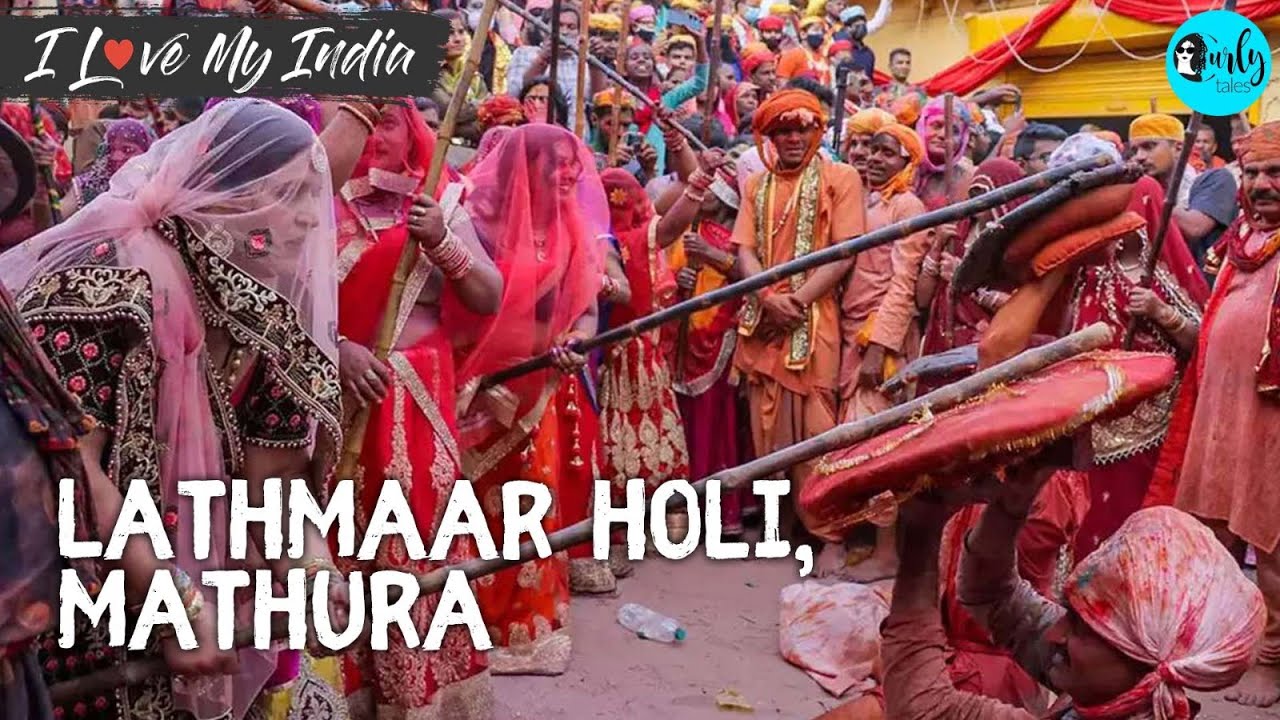 Women Beat Men With Sticks In Lathmaar Holi, Mathura | I Love My India Ep 71 | Curly Tales