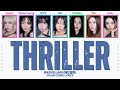 BADVILLAIN 배드빌런 THRILLER Color Coded Lyrics Adlibs 