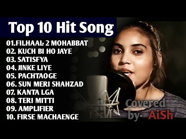 Top 10 Superhit Songs Covered by Aish | Best Songs Of Aish | Aish All Songs #Superhit_song class=