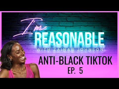 I'M REASONABLE - Ep. 5 Is Calling A Black Person Anti-Black Reasonable?