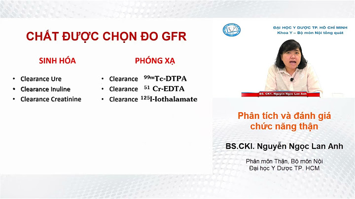 Đánh giá chức năng thận chất năm 2024