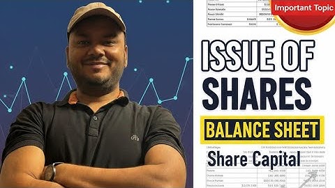 Issue of Shares | Balance Sheet (Share Capital) | Class 12 Accountancy | Part 5