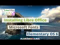Installing Libre Office And Microsoft TTF Fonts On Elementary OS 6 ODIN | Synaptic Package| NCX Tech