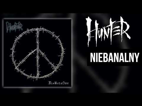 HUNTER - NieBanalny | 9 - Niewolność (2016)