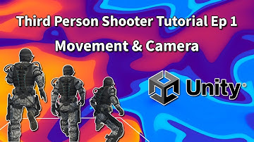 Third Person Shooter (Unity Tutorial) Ep 1 Movement and Camera