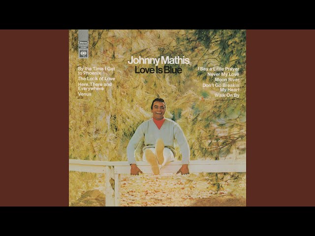 Johnny Mathis - I Say A Little Prayer