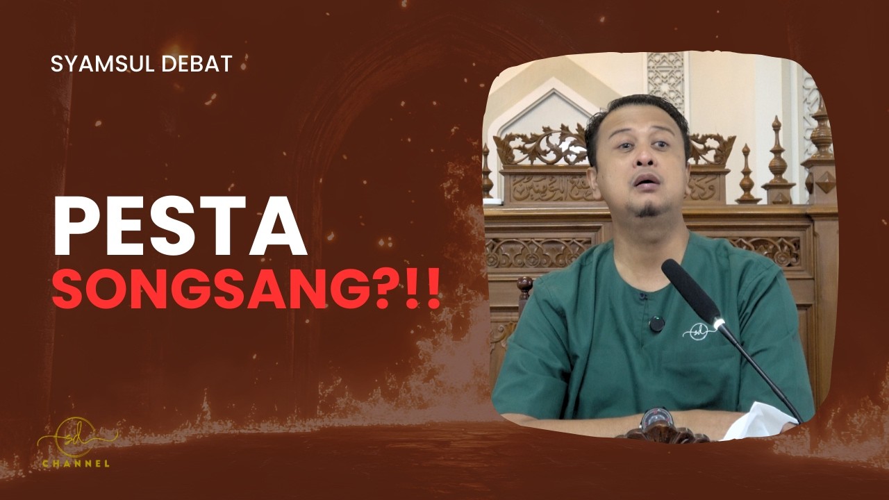 PESTA SONGSANG ?!!