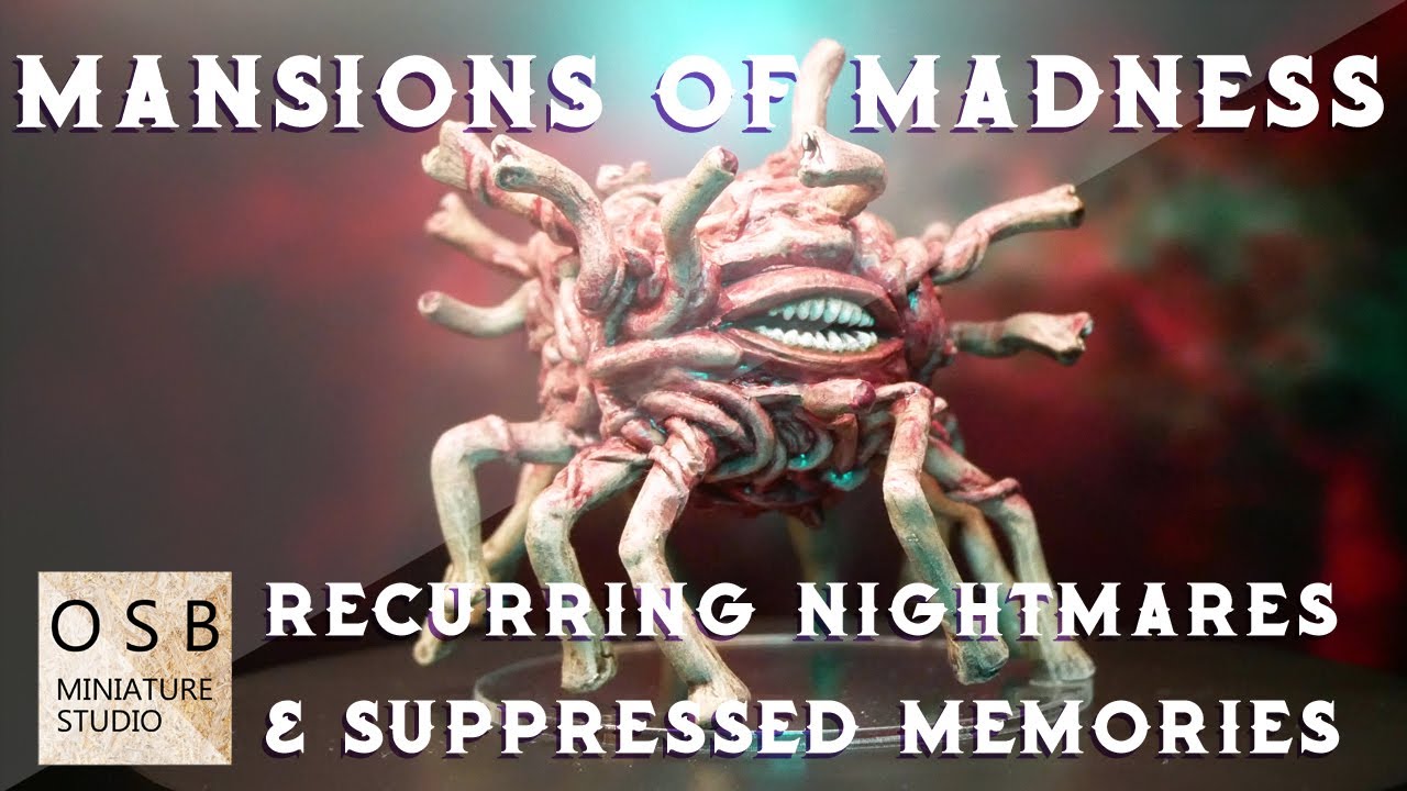 Mansions of Madness Recurring Nightmares & Suppressed Memories Painted