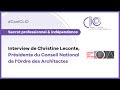 Secret professionnel  indpendance  christine leconte pdte de lordre national des architectes