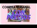 COMPRA 🛒 SEMANAL 🛒// CON PRECIOS// PEQUEÑOS COMERCIOS