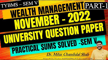 Wealth Management | NOVEMBER- 2022- # 1| University Question Paper SOLVED| TYBMS- V