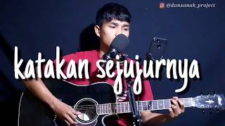 ARMADA-KATAKAN SEJUJURNYA//Cover by Azil Apriadi