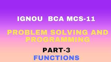 IGNOU BCA MCS-011 PROBLEM SOLVING AND PROGRAMMING PART-3 #ignou #ignoubca #ignousolvedassignment