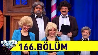 Güldür Güldür Show 166.Bölüm (Tek Parça Full HD)