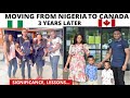 MOVING FROM NIGERIA🇳🇬 TO CANADA🇨🇦,3 YEARS LATER | SIGNIFICANCE |EXPERIENCE| LESSONS |CANADA 2021