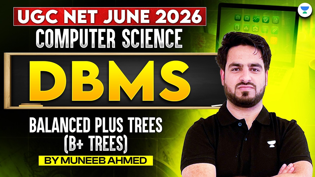 UGC NET Computer Science & Applications June 2026 | Balanced Plus Trees ...