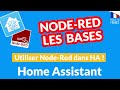 Tuto domotique  nodered pour home assistant  les bases