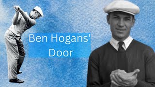 20- Ben Hogans' Door- Build It Then Open It.