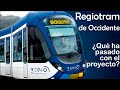 Regiotram de Occidente What's going on with the project