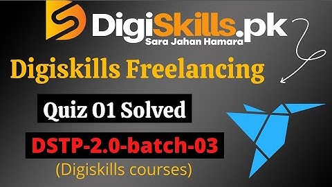 Digiskills freelancing quiz 1 batch 3 solution | digiskills