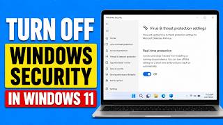 How To Turn Off Windows Security In Windows 11 - Full Guide