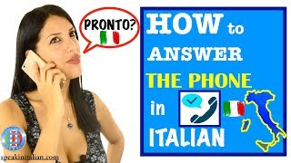 HOW TO ANSWER THE PHONE IN ITALIAN LANGUAGE / starting a phone conversation.