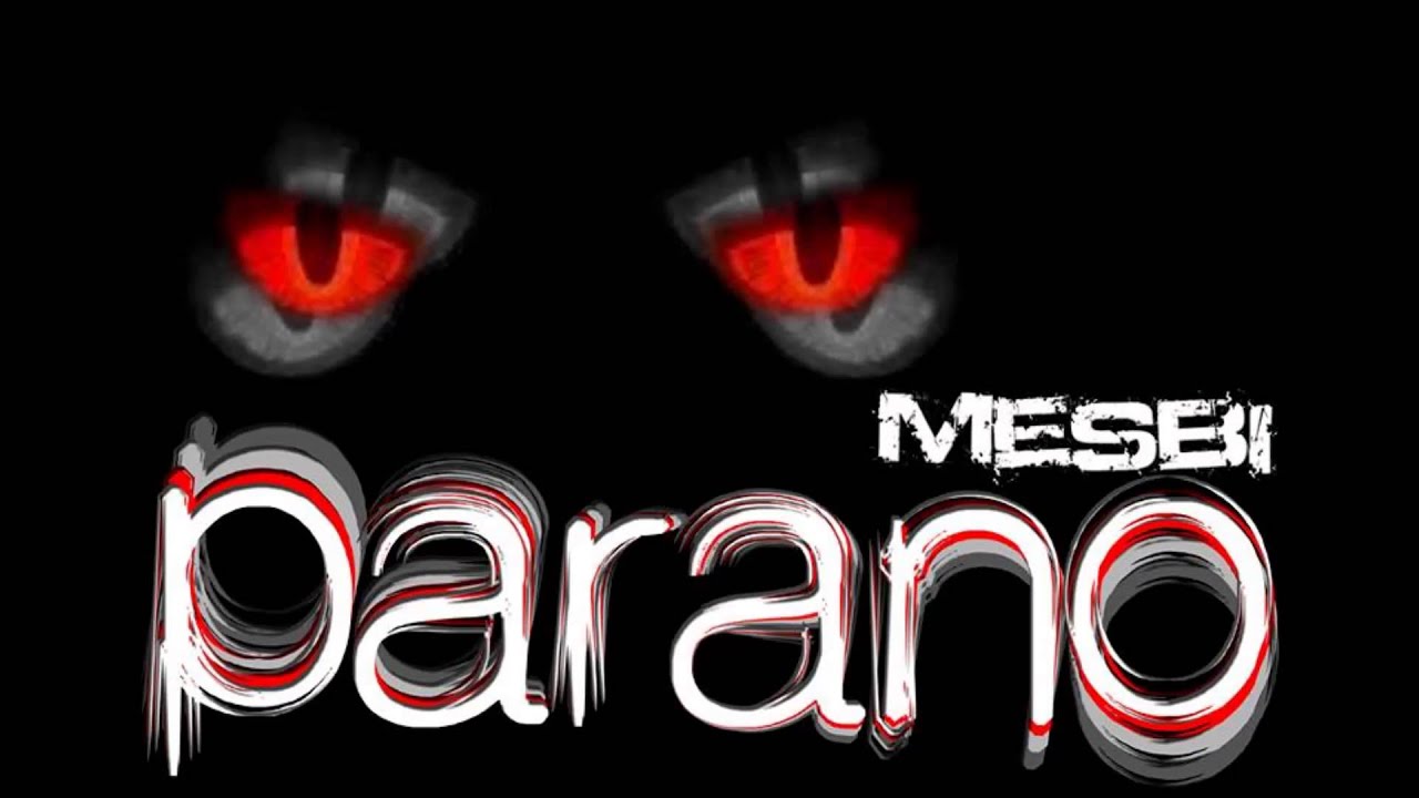 Mesbi "parano"